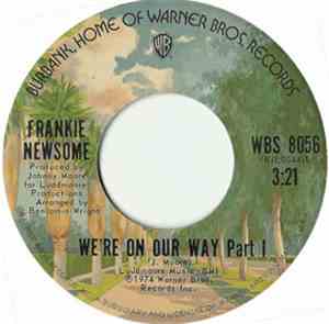 Frankie Newsome - We're On Our Way (Parts I & II)
