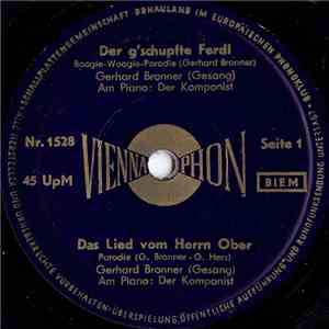 Gerhard Bronner / Helmut Qualtinger - Der G'schupfte Ferdl / Das Lied Vom H ...