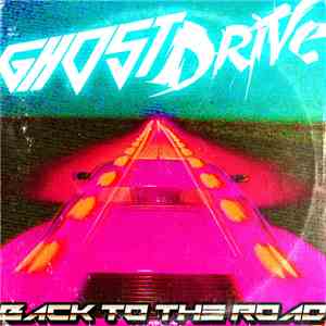 GhostDrive - Back To The Road
