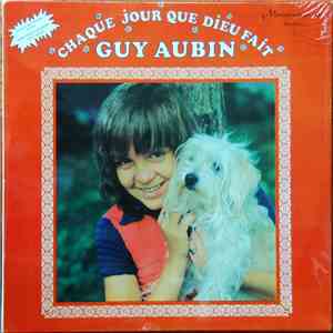 Guy Aubin - Chaque Jour Que Dieu Fait