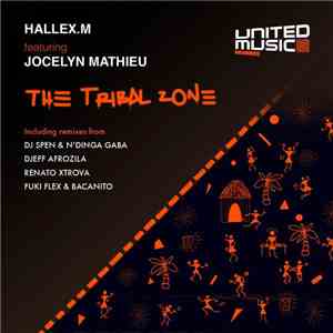 Hallex.M Featuring Jocelyn Mathieu - The Tribal Zone