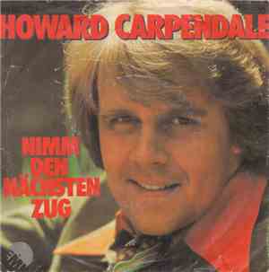 Howard Carpendale - Nimm Den Nächsten Zug