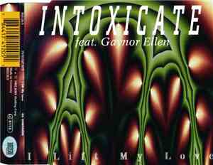 Intoxicate Feat. Gaynor Ellen - I Lift My Love