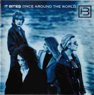 It Bites - Once Around The World