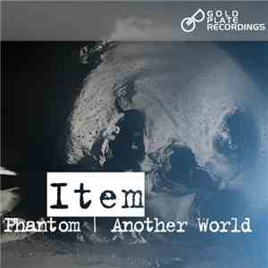 Item  - Phantom / Another World