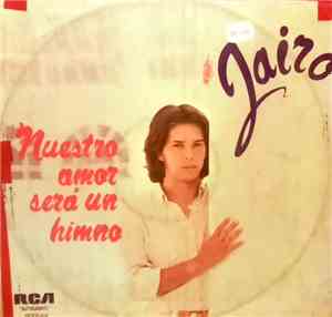 Jairo - Nuestro Amor Es Como Un Himno