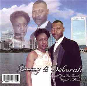 Jimmy & Deborah - Would You Be Ready?