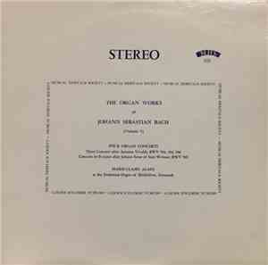 Johann Sebastian Bach, Marie-Claire Alain - The Organ Works of Johann Sebas ...