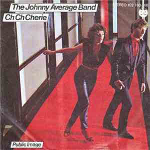 Johnny Average Band - Ch Ch Cherie
