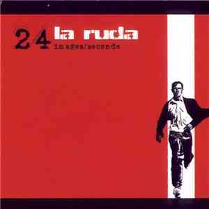 La Ruda - 24 Images/Seconde