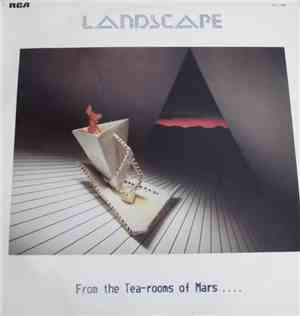 Landscape - From The Tea-Rooms Of Mars... To The Hell-Holes Of Uranus