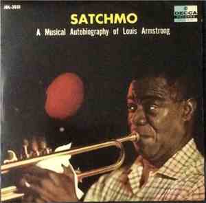 Louis Armstrong - Satchmo - A Musical Autobiography of Louis Armstrong