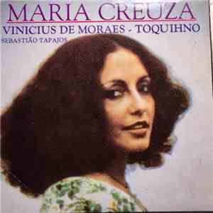 Maria Creuza, Vinicius De Moraes, Toquinho, Sebastiao Tapajos - MARIA CREUZ ...