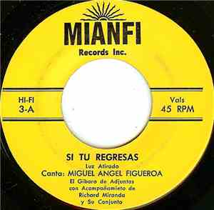 Miguel Angel Figueroa (El Gibaro De Adjuntas) - Si Tu Regresas