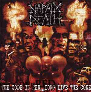 Napalm Death - The Code Is Red... Long Live The Code