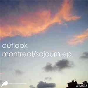Outlook  - Montreal / Sojourn EP