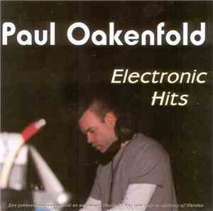 Paul Oakenfold - Electronic Hits