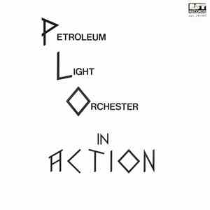 Petroleum Light Orchester - PeLO In Action
