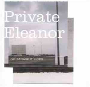 Private Eleanor - No Straight Lines