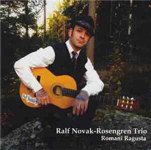 Ralf Novak-Rosengren Trio - Romani Ragusta