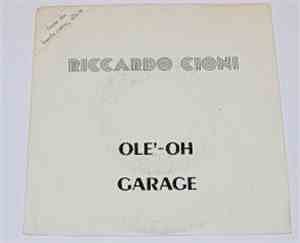 Riccardo Cioni - Ole'-Oh / Garage