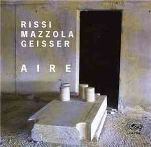 Rissi - Mazzola - Geisser - Aire