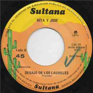 Rita Y José - Debajo De Los Laureles