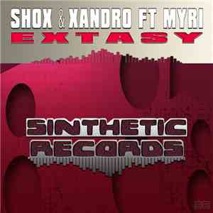Shox  & Xandro  Ft Myri - Extasy