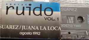 Suárez, Juana La Loca  - Aparato Ruido Vol. 1