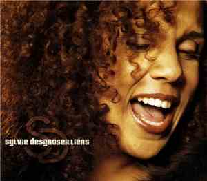 Sylvie Desgroseilliers - Sylvie Desgroseilliers