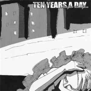Ten Years A Day - Länger Schlafen