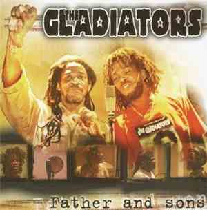 The Gladiators - Father And Sons
