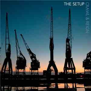 The Setup - Crawl & Reign