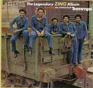 The Trammps - The Legendary Zing! Album...Plus