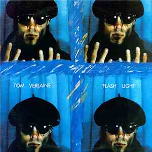 Tom Verlaine - Flash Light