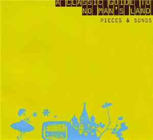 Various - A Classic Guide To No Man's Land - Pieces & Songs