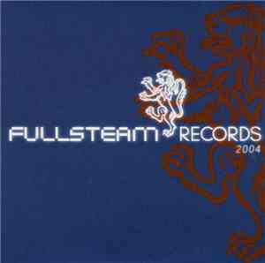 Various - Fullsteam Records 2004