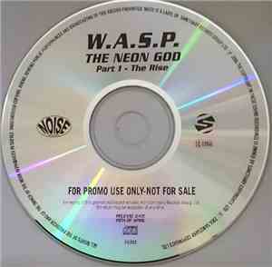 W.A.S.P. - The Neon God: Part 1 - The Rise