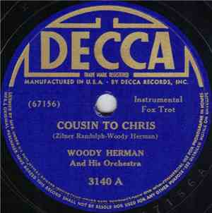 Woody Herman And His Orchestra - Cousin To Chris / Fine And Dandy
