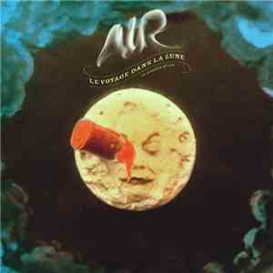 AIR - Le Voyage Dans La Lune