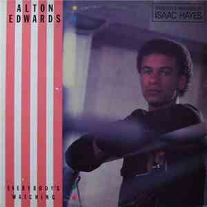 Alton Edwards - Everybody's Watching
