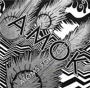 Atoms For Peace  - Amok