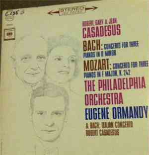 Bach, Mozart, Robert Casadesus, Gaby Casadesus, Jean Casadesus, Eugene Orma ...