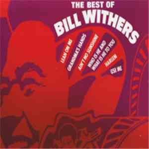 Bill Withers - The Best Of Bill Withers