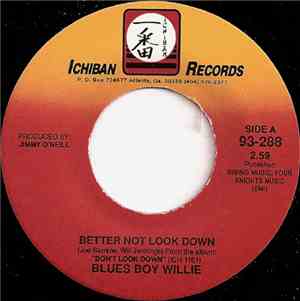 Blues Boy Willie - Better Not Look Down / Injustice