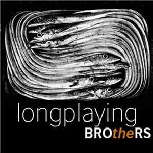 BROtheRS  - Longplaying