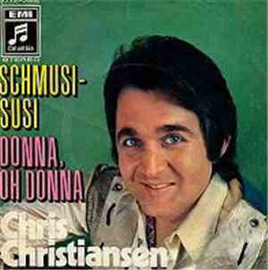 Chris Christiansen - Schmusi-Susi / Donna, Oh Donna