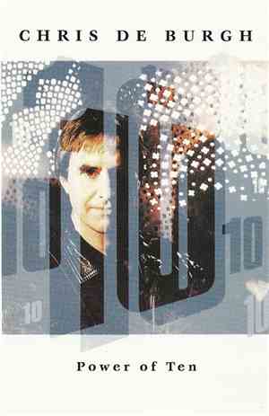 Chris de Burgh - Power Of Ten