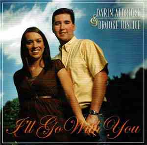 Darrin Aldridge And Brooke Justice - I'll Go With You
