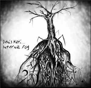 Denis Mati - Internal Fog